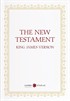 The New Testament- King James Version (Yeni Ahit)