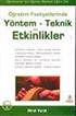 Öğretim Faaliyetlerinde / Yöntem Teknik ve Etkinlikler