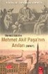 Türk İngiliz İlişkileri ve Mehmet Akif Paşa'nın Anıları