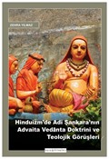 Hinduizm'de Adi Şankara'nın Advaita Vedānta Doktrini ve Teolojik Görüşleri