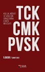 TCK CMK PVSK (Kolluk, Müdafi ve Vekil İçin Soruşturma Evresi Mevzuatı)