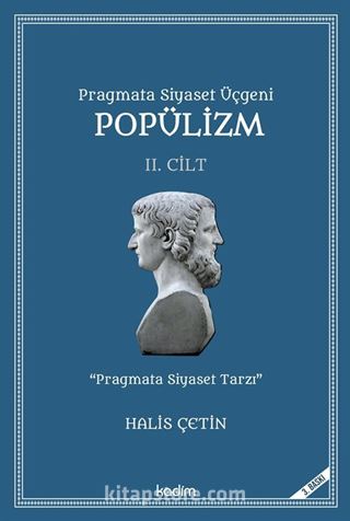 Pragmata Siyaset Üçgeni Popülizm (2. Cilt)