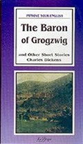 The Baron of Grogzwig / And Other Short Stories