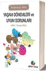 Yaşam Dönemleri ve Uyum Sorunları (Psikoloji Seti)