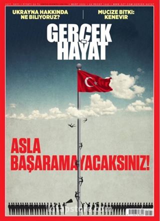 Gerçek Hayat - Mart 2022 / Sayı 1077 / Asla Başaramayacaksınız!
