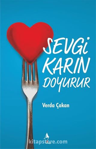 Sevgi Karın Doyurur