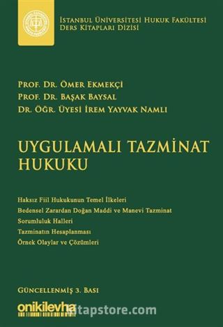 Uygulamalı Tazminat Hukuku İstanbul Üniversitesi Hukuk Fakültesi Ders Kitapları Dizisi