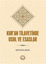 Kur'an Tilavetinde Usul ve Esaslar
