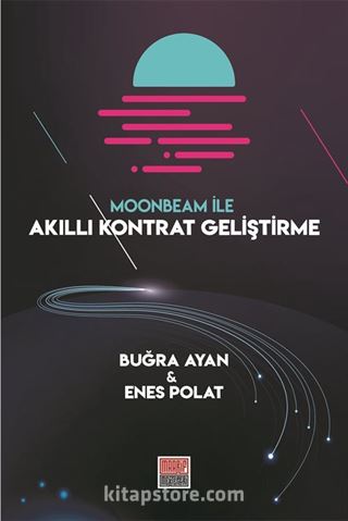 Moonbeam İle Akıllı Kontrat Geliştirme