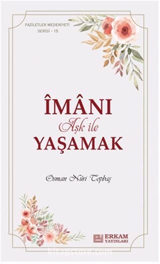 Îmanı Aşk ile Yaşamak