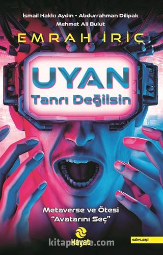 Uyan Tanrı Değilsin
