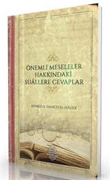 Önemli Meseleler Hakkındaki Suâllere Cevaplar
