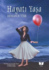 Hayatı Yaşa