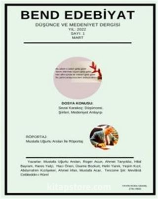 Bend Edebiyat Düşünce ve Medeniyet Dergisi Sayı:1 Yıl:2022