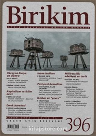 Birikim Aylık Sosyalist Kültür Dergisi Sayı:396 Nisan 2022