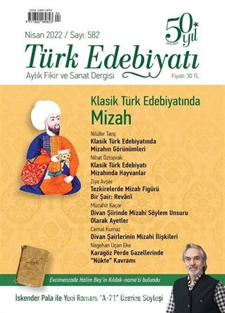 Türk Edebiyatı Aylık Fikir ve Sanat Dergisi Sayı: 582 Nisan 2022