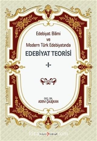 Edebiyat Bilimi ve Modern Türk Edebiyatında Edebiyat Teorisi 1