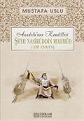 Şeyh Nasîrüddin Mahmûd (Ahi Evran) / Anadolu'nun Kandilleri