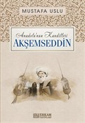 Akşemseddin / Anadolu'nun Kandilleri
