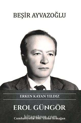 Erken Kayan Yıldız Erol Güngör