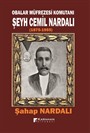Obalar Müfrezesi Komutanı Şeyh Cemil Nardalı (1875-1955)