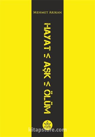 Hayat Aşk Ölüm