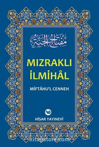Mızraklı İlmihal (Miftahu'l-Cenneh)