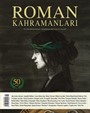 Roman Kahramanları Üç Aylık Edebiyat Dergisi Sayı:50 Nisan-Mayıs-Haziran 2022