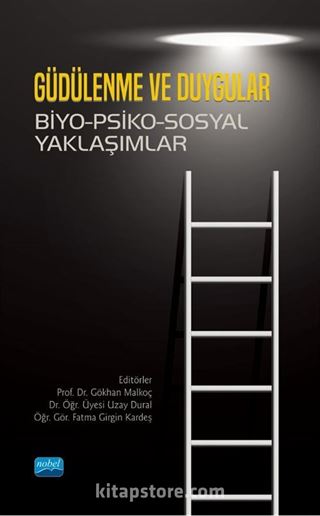 Güdülenme ve Duygular