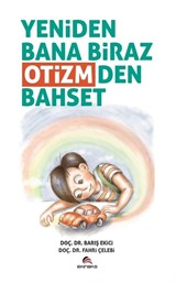 Yeniden Bana Biraz Otizmden Bahset