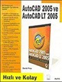 Autocad 2005 ve Autocad LT 2005/Hızlı ve Kolay