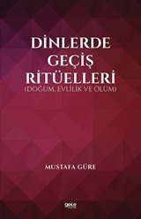 Dinlerde Geçiş Ritüelleri