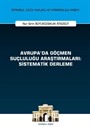 Avrupa'da Göçmen Suçluluğu Araştırmaları: Sistematik Derleme İstanbul Ceza Hukuku ve Kriminoloji Arşivi Yayın No: 52
