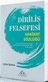 Diriliş Felsefesi Hakikat