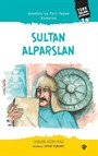 Anadolu'yu Yurt Yapan Komutan Sultan Alparslan / Türk İslam Büyükleri 19
