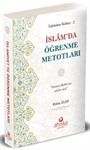 İslam'da Öğrenme Metodları / Talebelere Rehber 2