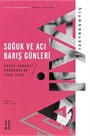 Soğuk ve Acı Barış Günleri / Savaş Sonrası Konuşmalar 1996-2003