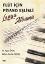 Flüt için Piyano Eşlikli Longa Albümü