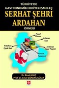 Türkiye'de Gastronomik Hediyeleşmeler Serhat Şehri Ardahan Örneği