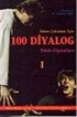 100 Diyalog 1 : Sahne Çalışması İçin Türk Oyunları