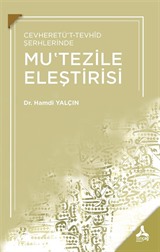 Cevheretü't-Tevhid Şerhlerinde Mu'Tezile Eleştirisi