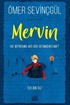 Mervin-Die Befreiung Aus Der Gefangenschaft