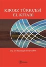 Kırgız Türkçesi El Kitabı