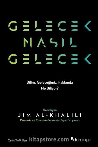 Gelecek Nasıl Gelecek