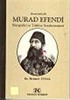 Avusturyalı Murad Efendi Biyografisi ve Türkiye Seyahatnamesi