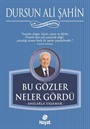 Bu Gözler Neler Gördü