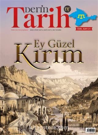 Derin Tarih Özel Sayı 21 / Ey Güzel Kırım