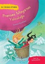 Prenses Maya'nın Yolculuğu / İlk Okuma Kitabım