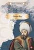 Tarihte İz Bırakanlar Kurucu Lider Osman Bey