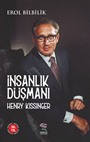 İnsanlık Düşmanı: Hanry Kissinger